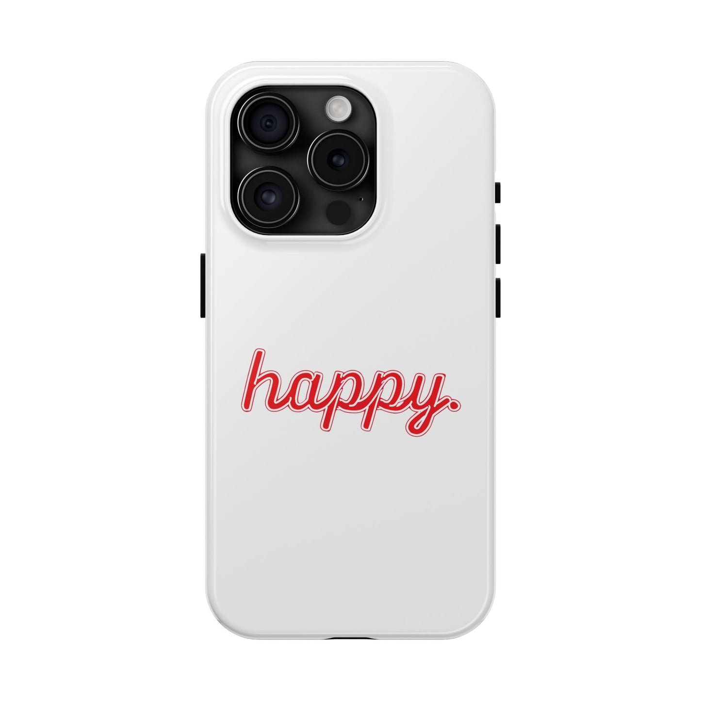 Happy Tough Phone Cases