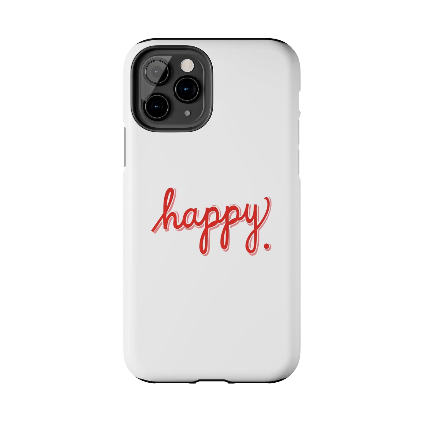 Happy Tough Phone Cases