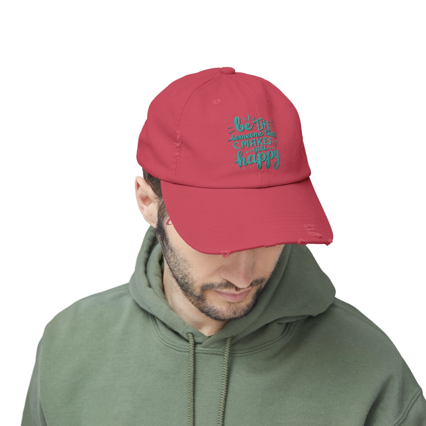 Be The Someone That Makes You Happy Distressed Cap