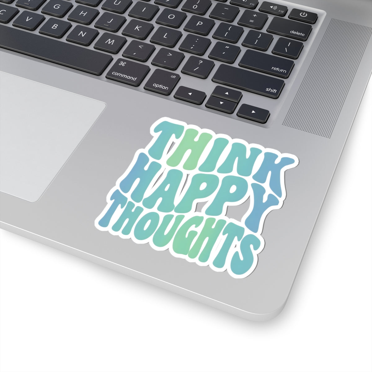 Think Happy Thoughts Stickers