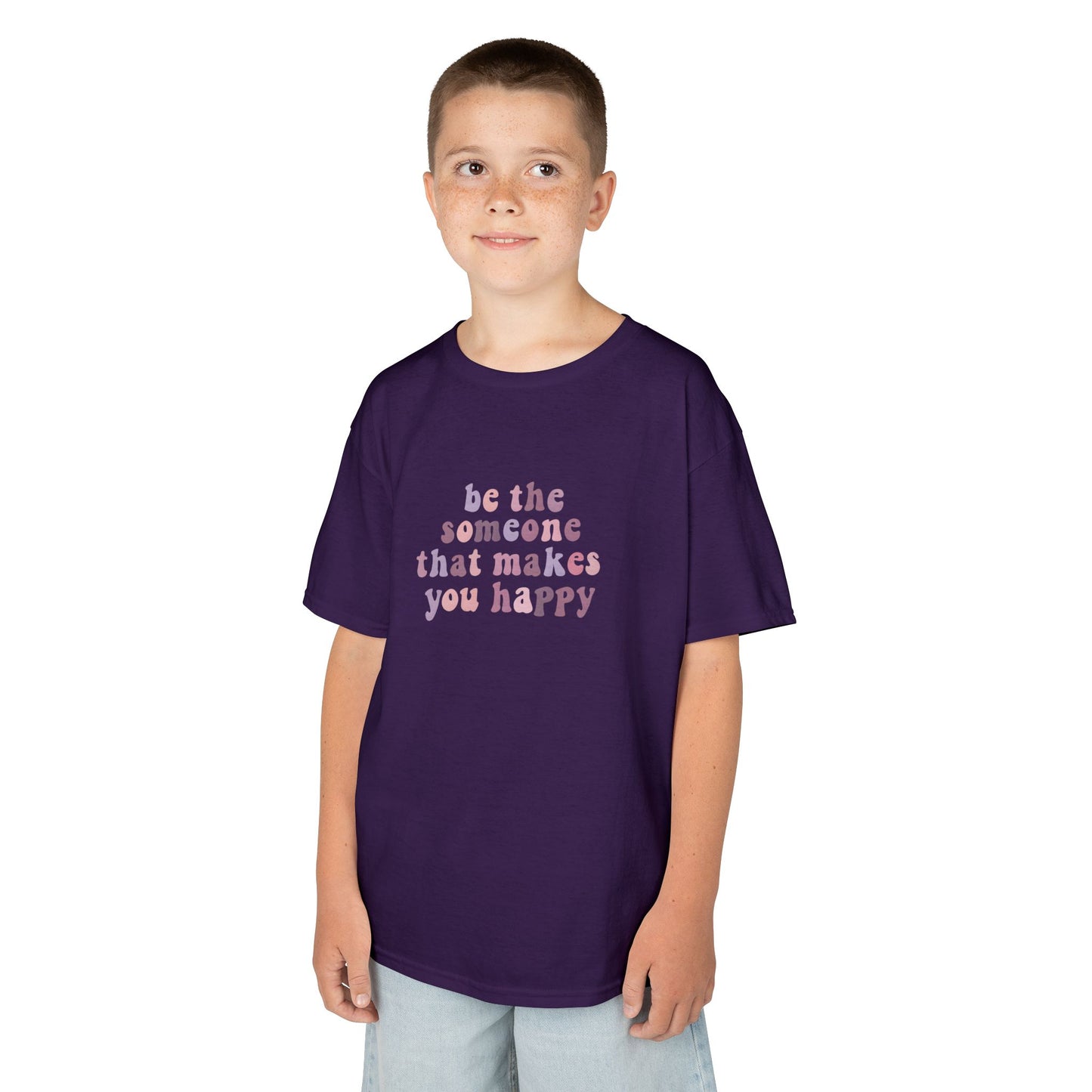 Be The Someone That Makes You Happy Kids Tee