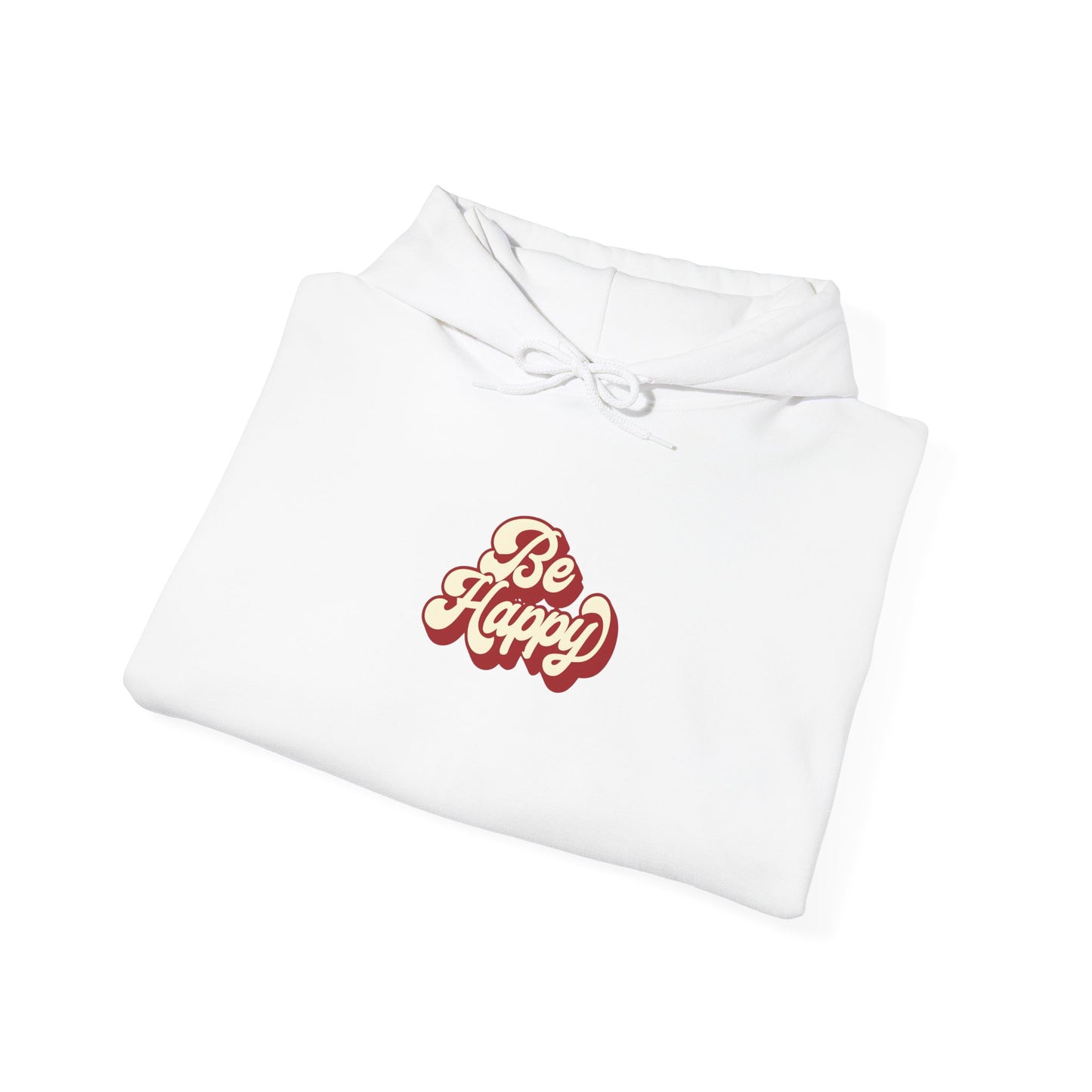 Be Happy Unisex Hoodie