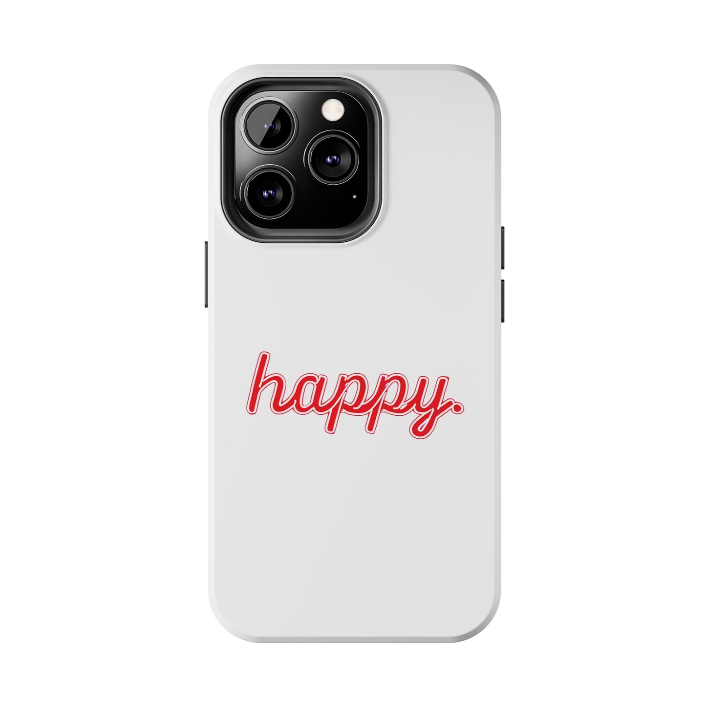 Happy Tough Phone Cases