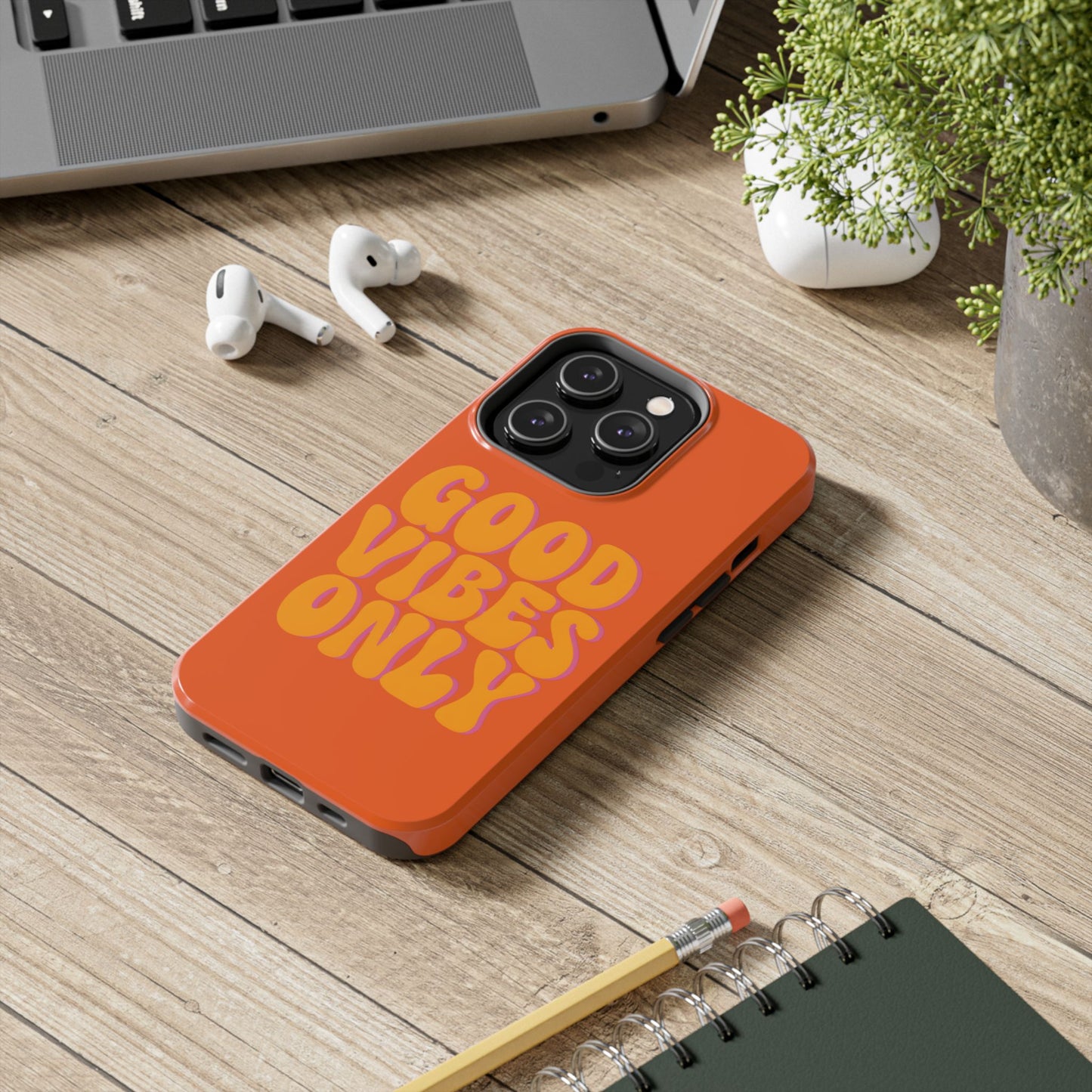 Good Vibes Only Phone Case