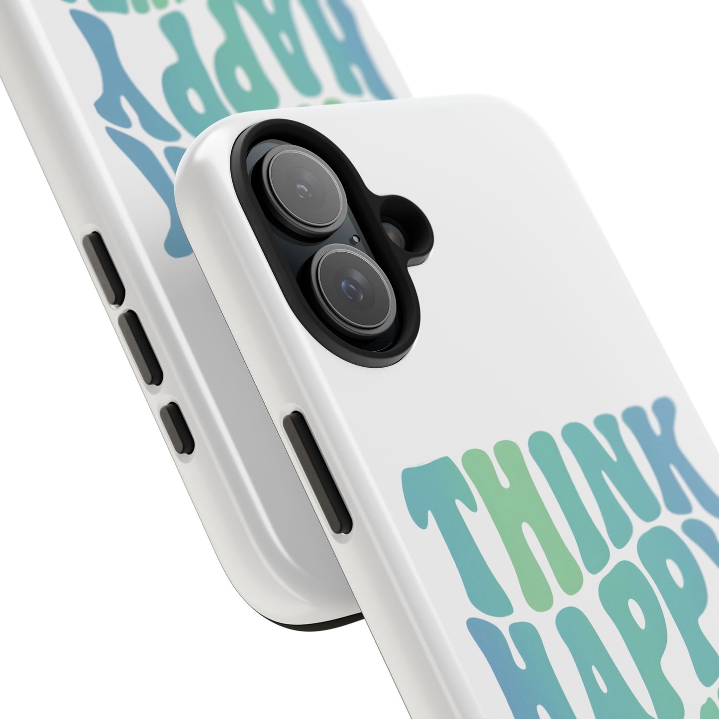 Think Happy Thoughts Phone Case