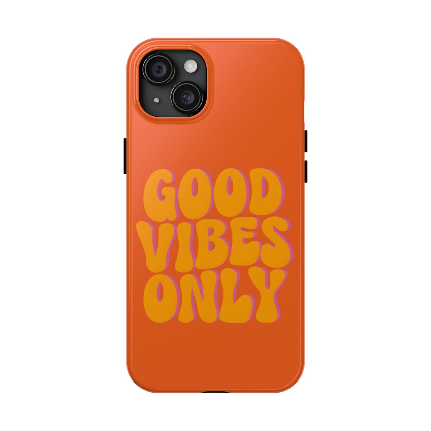 Good Vibes Only Phone Case