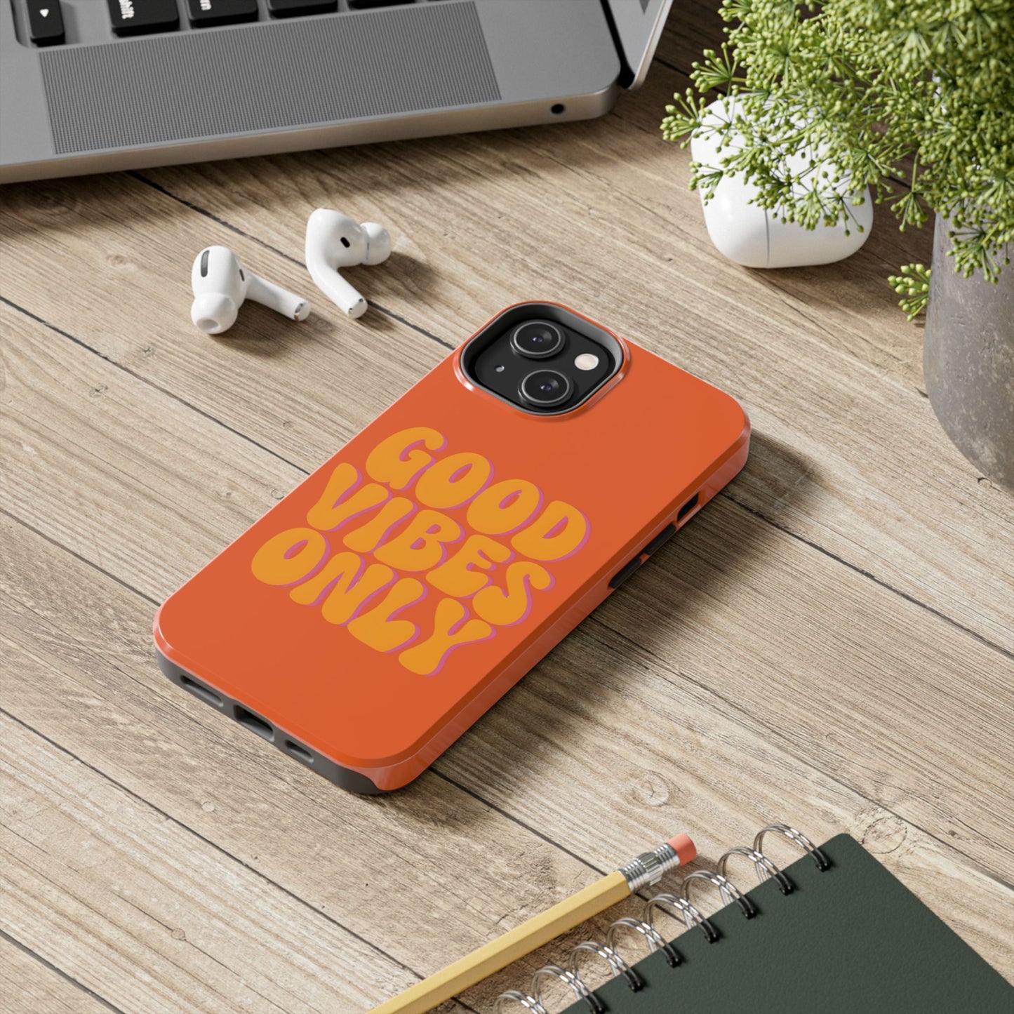 Good Vibes Only Phone Case
