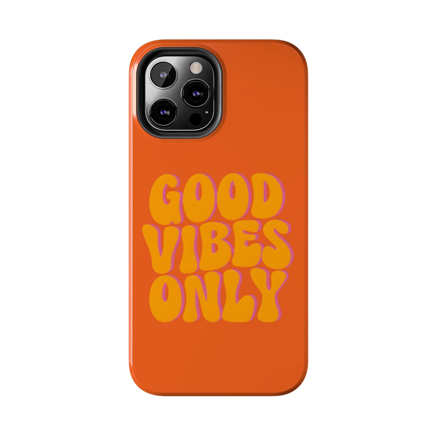 Good Vibes Only Phone Case