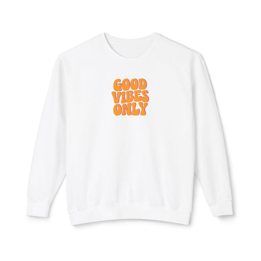 Good Vibes Only Lightweight Crewneck Sweatshirt