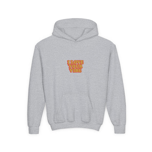 I Love Your Vibe Kids Hoodie