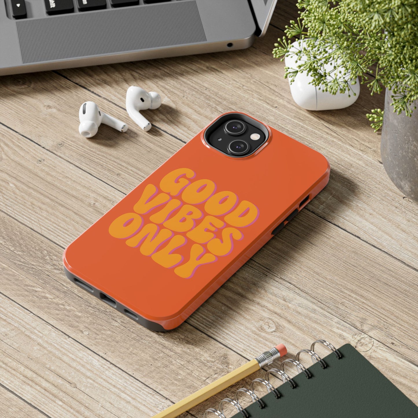 Good Vibes Only Phone Case