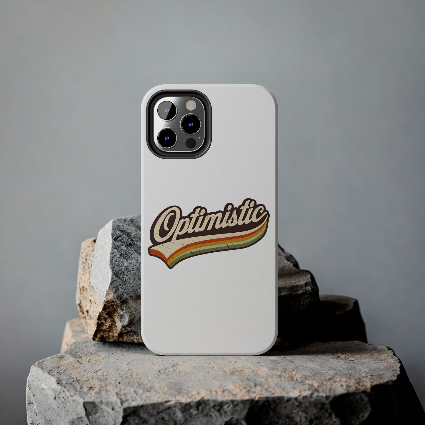 Optimistic  Phone Case