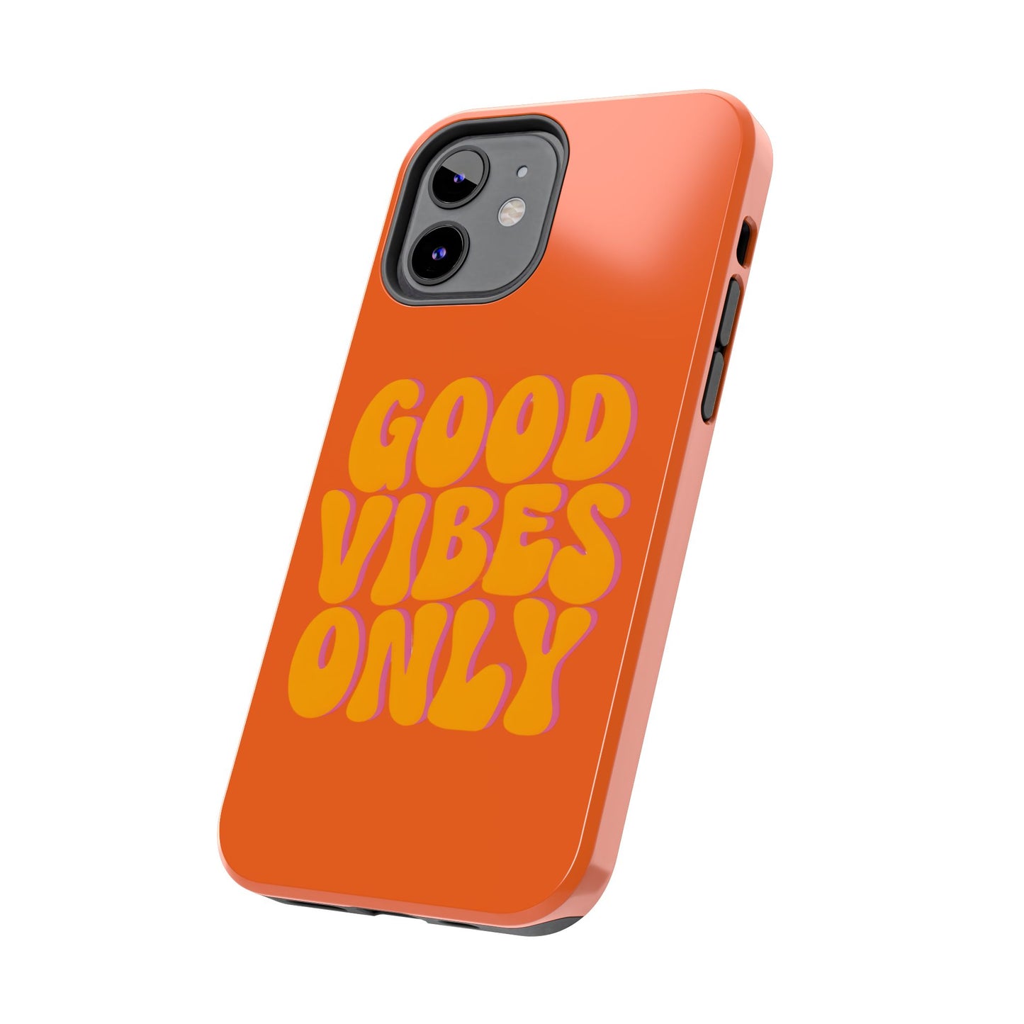Good Vibes Only Phone Case