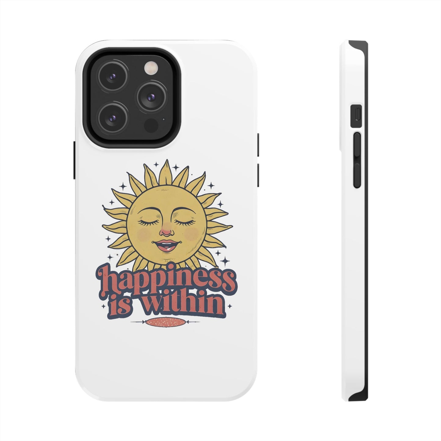 Happiness Is Within Phone Case