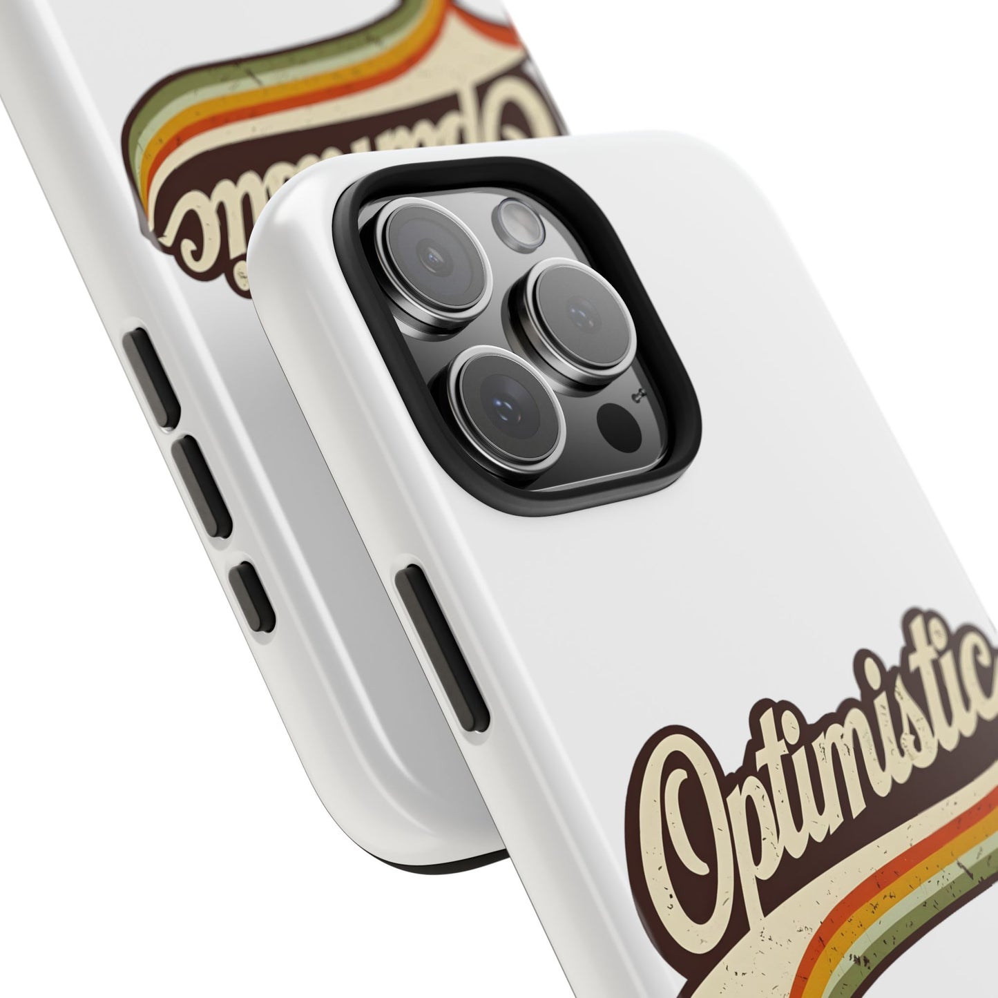 Optimistic  Phone Case