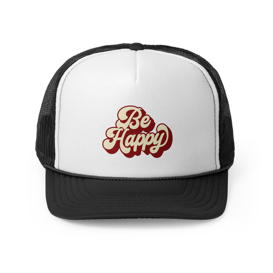 Be Happy Trucker Caps