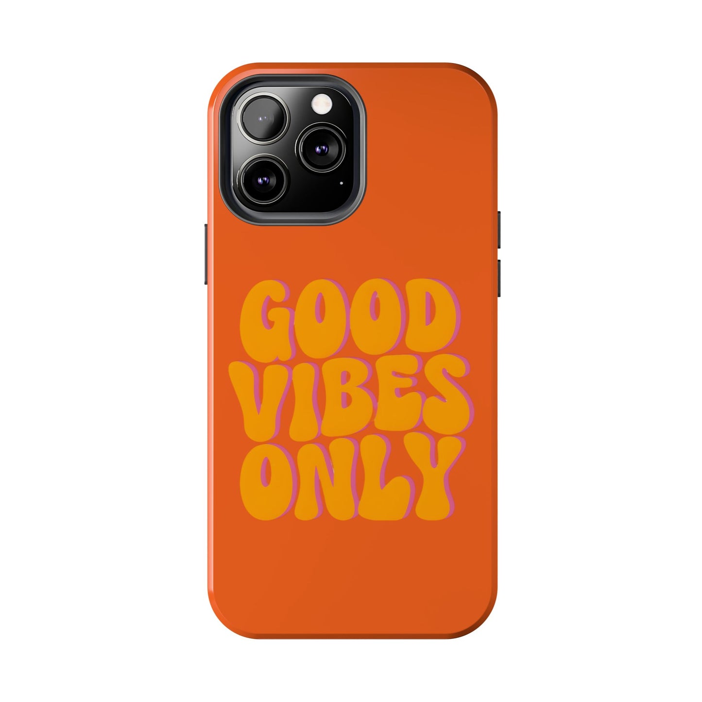 Good Vibes Only Phone Case