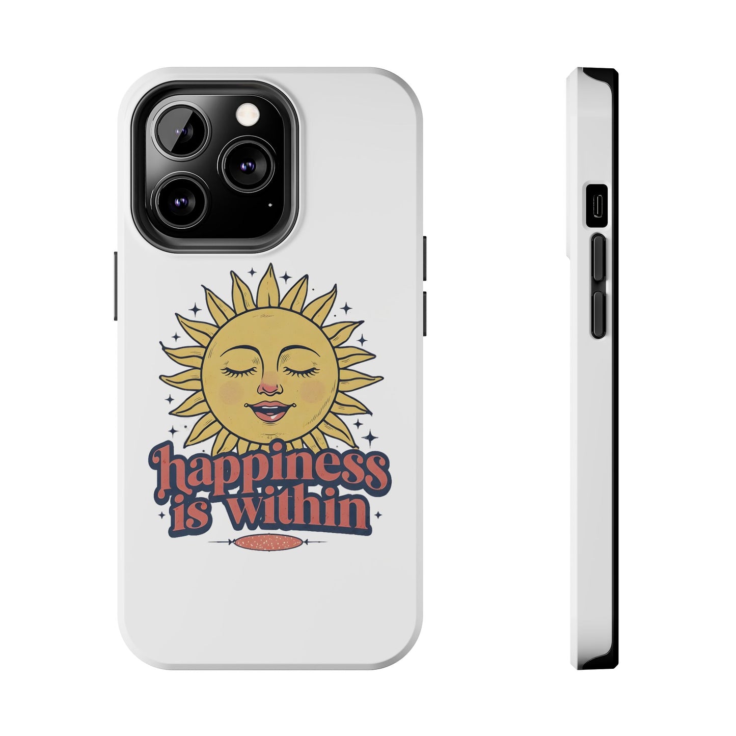 Happiness Is Within Phone Case