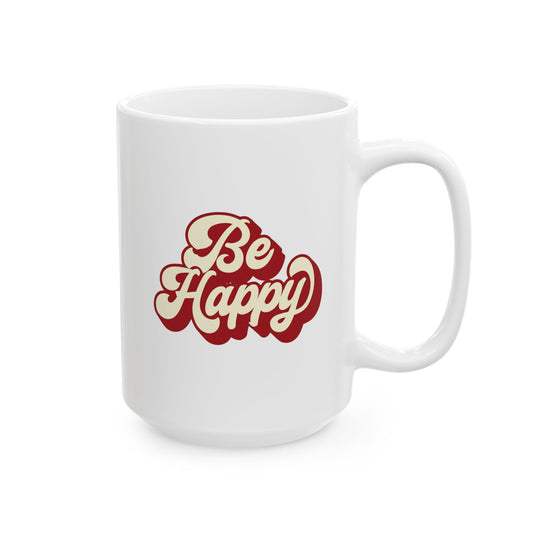 Be Happy Mug 15oz
