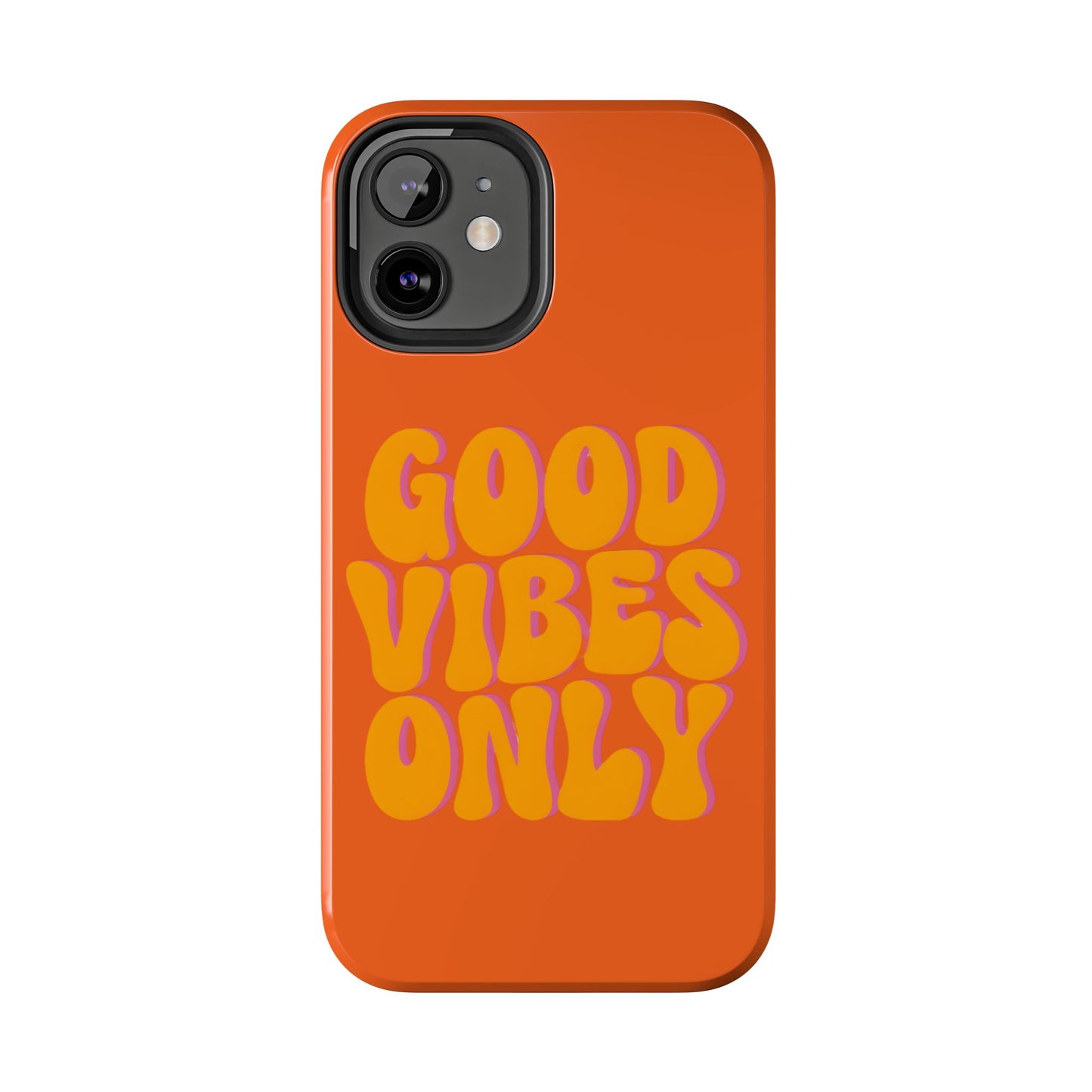 Good Vibes Only Phone Case
