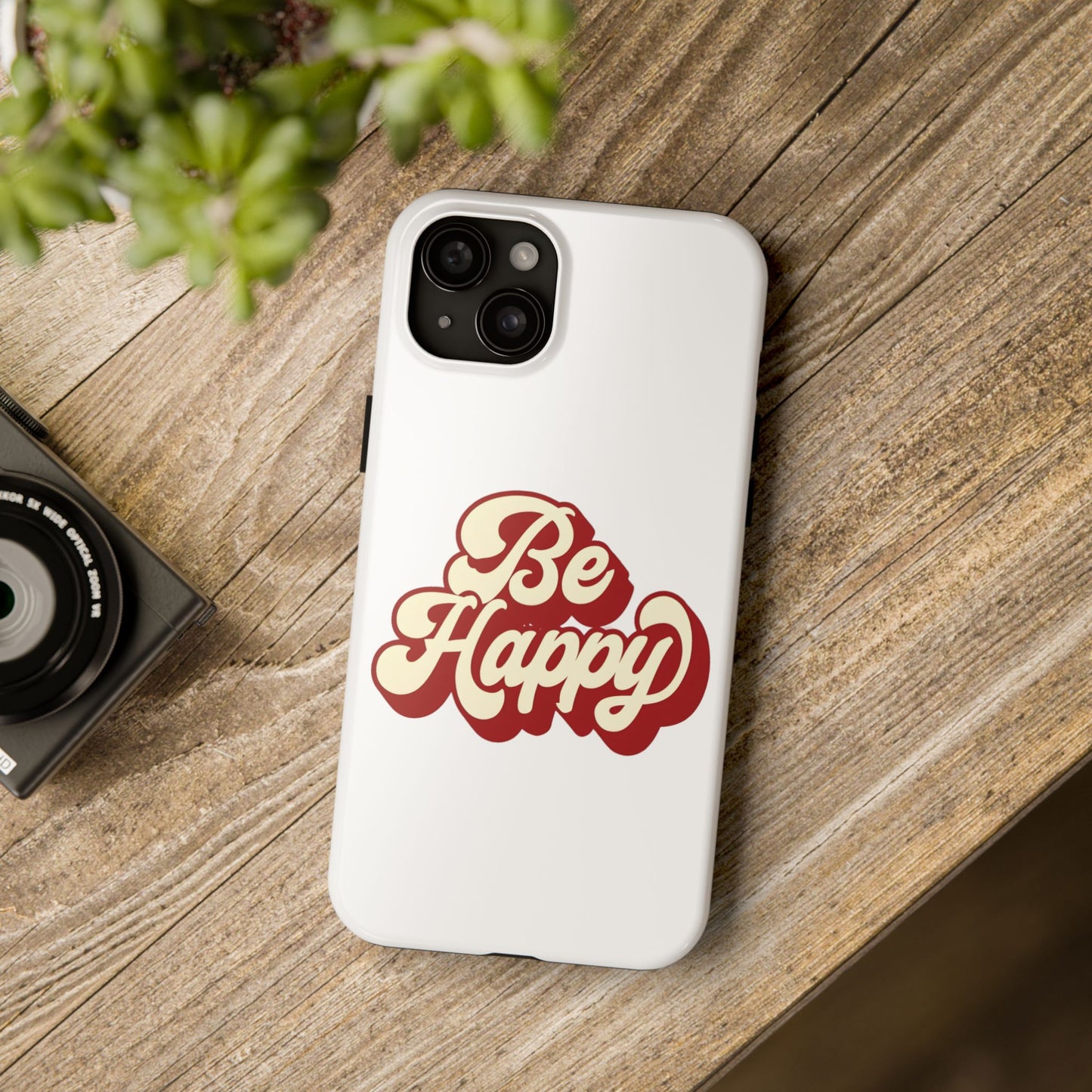 Be Happy  Phone Case