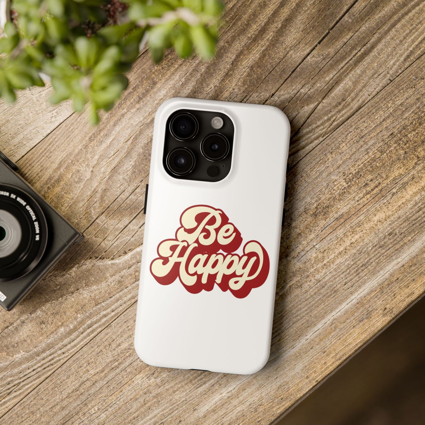 Be Happy  Phone Case