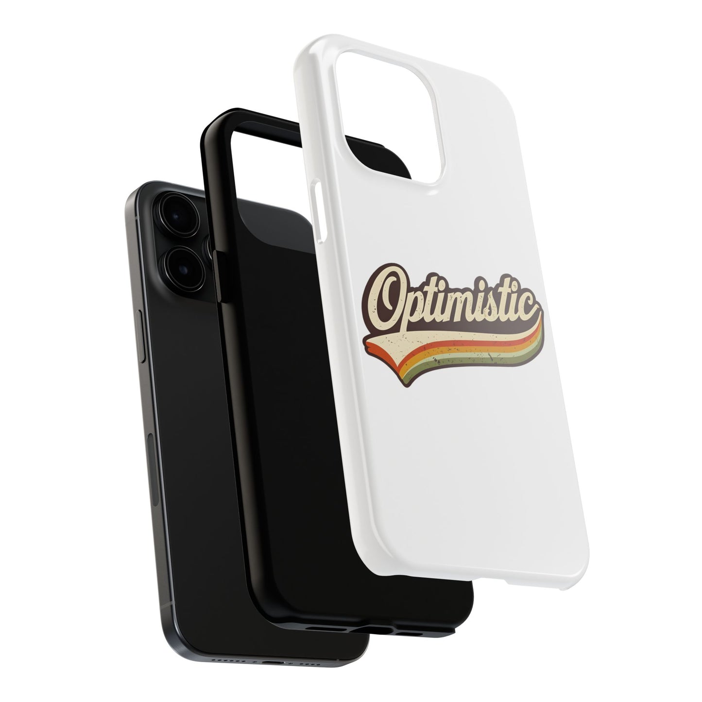 Optimistic  Phone Case