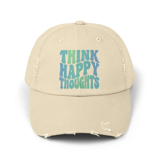 Think Happy Thoughts Distressed Cap