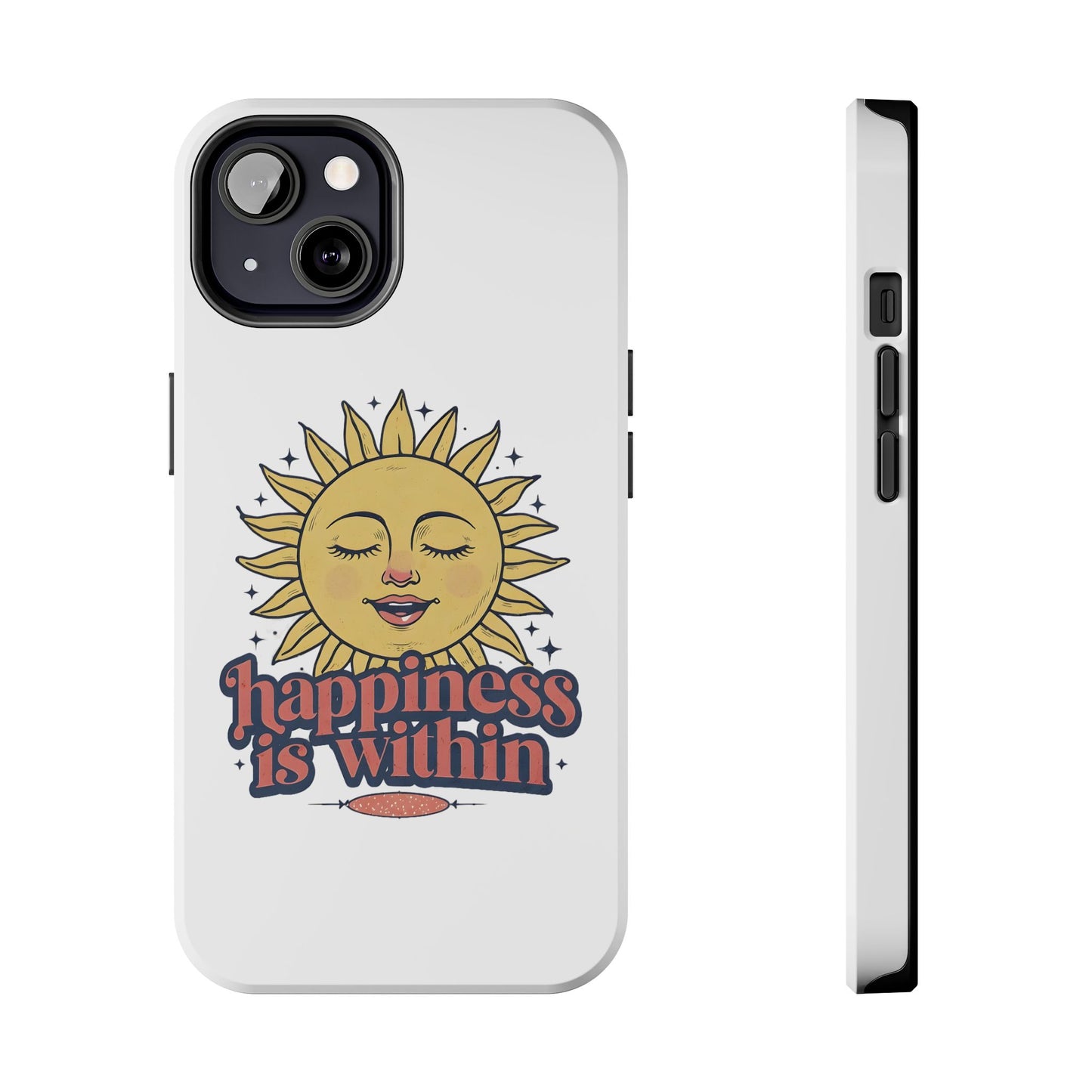 Happiness Is Within Phone Case