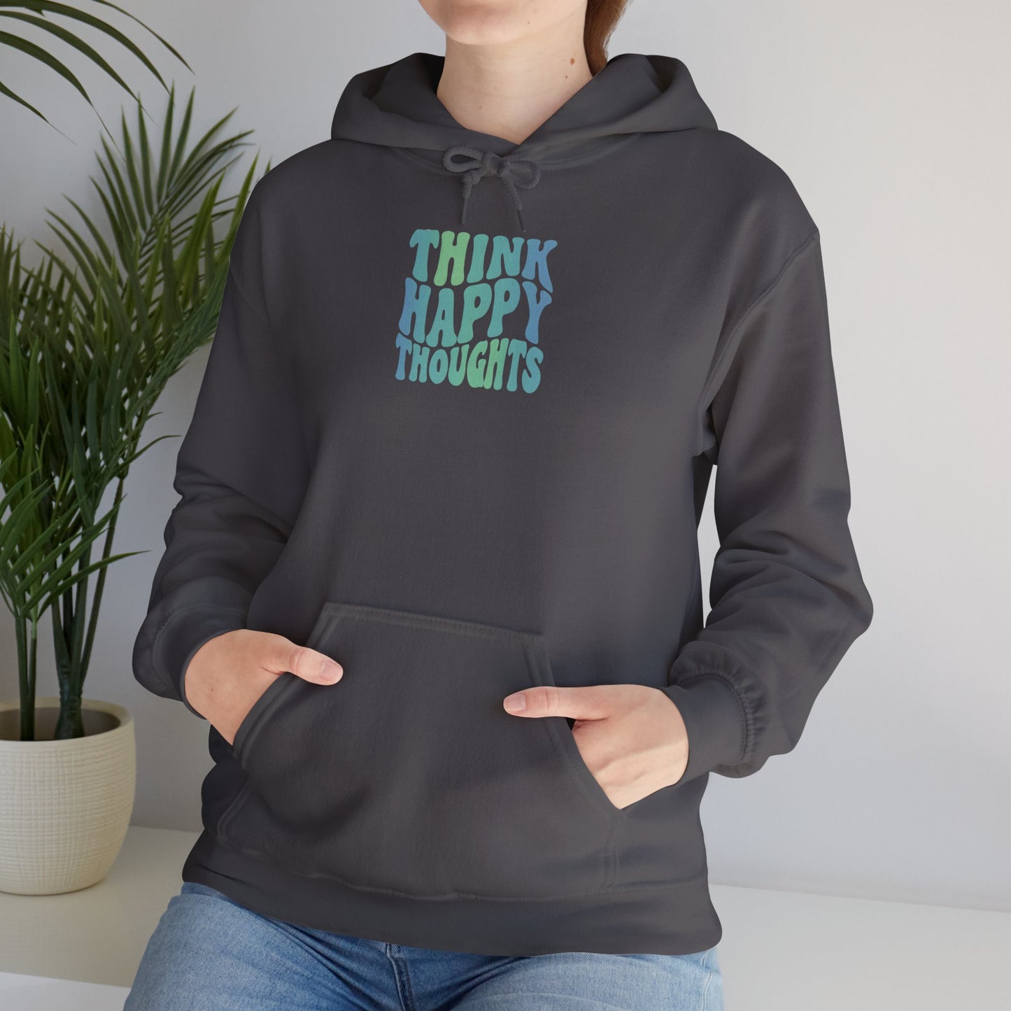 Think Happy Thoughts Unisex Hoodie