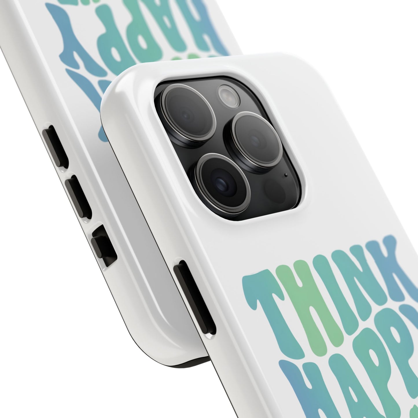 Think Happy Thoughts Phone Case