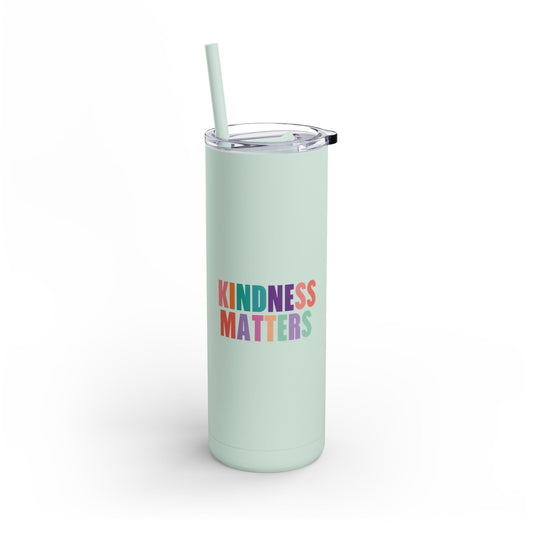 Kindness Matters Tumbler 20oz