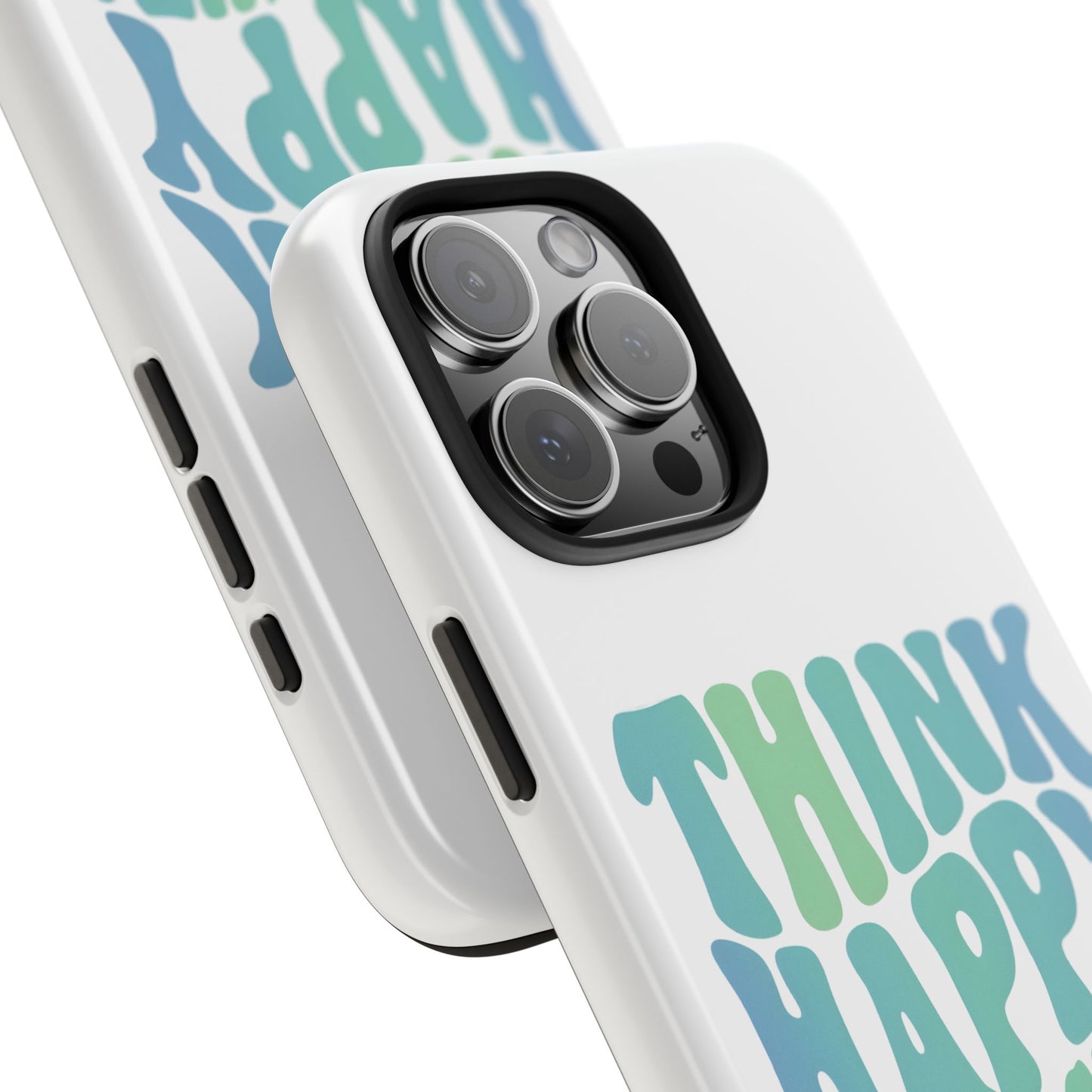 Think Happy Thoughts Phone Case