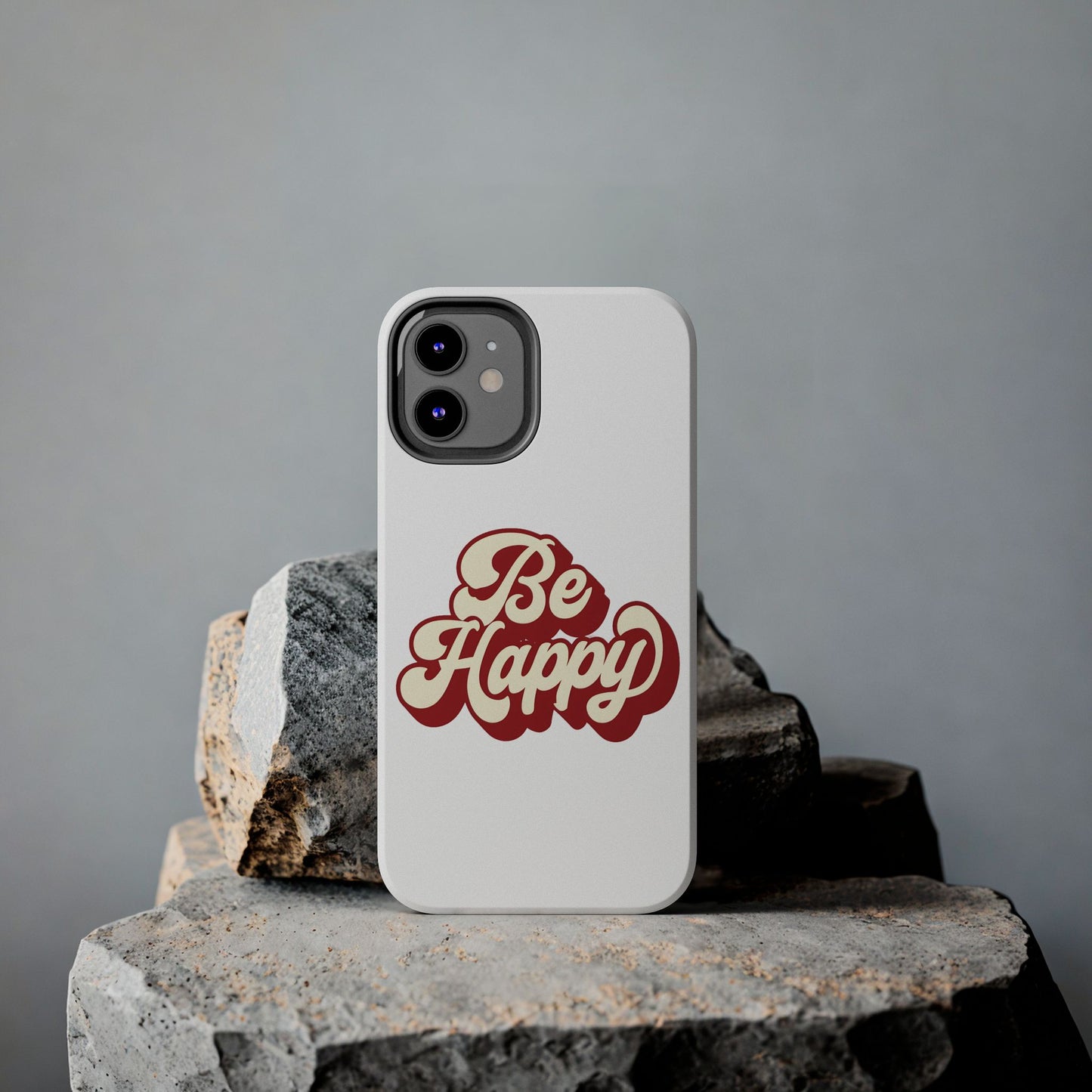 Be Happy  Phone Case