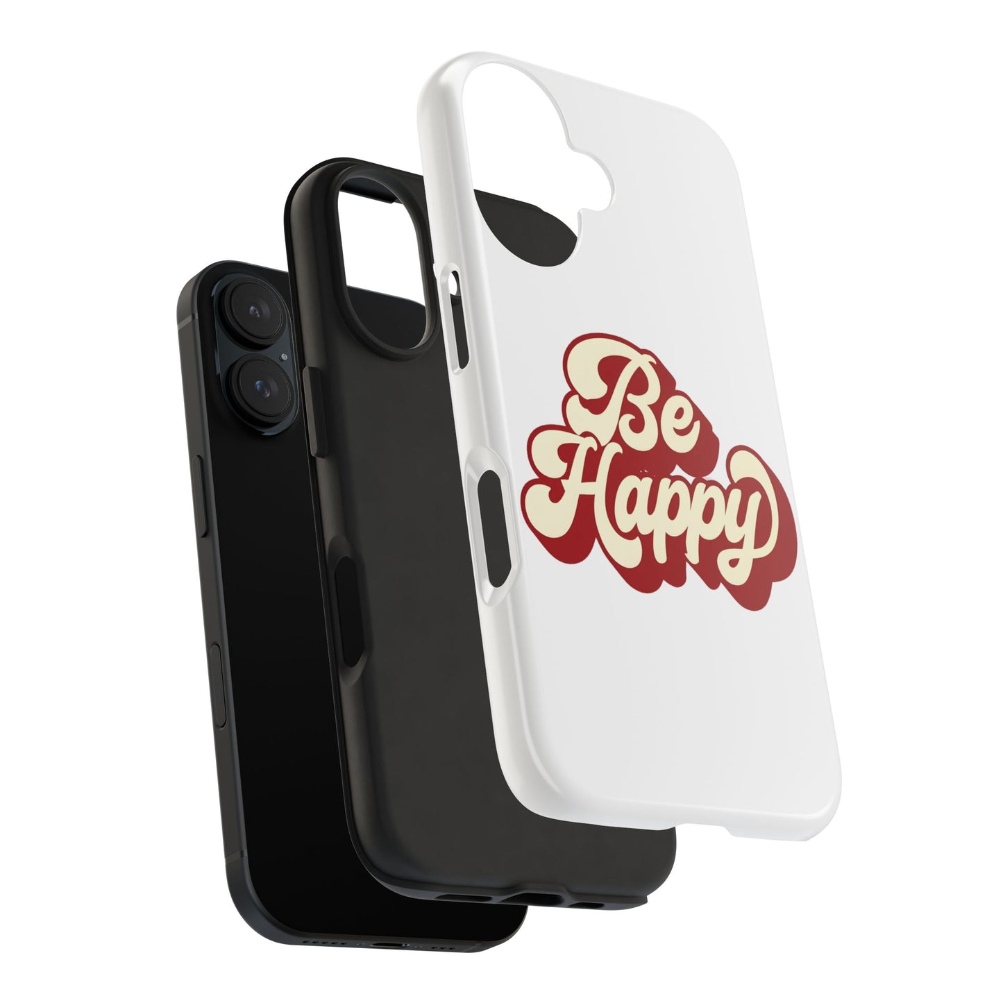 Be Happy  Phone Case