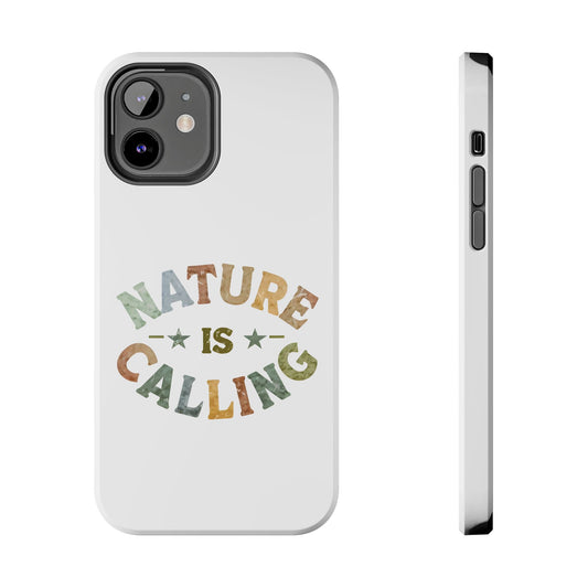 Nature Is Calling Phone Cases