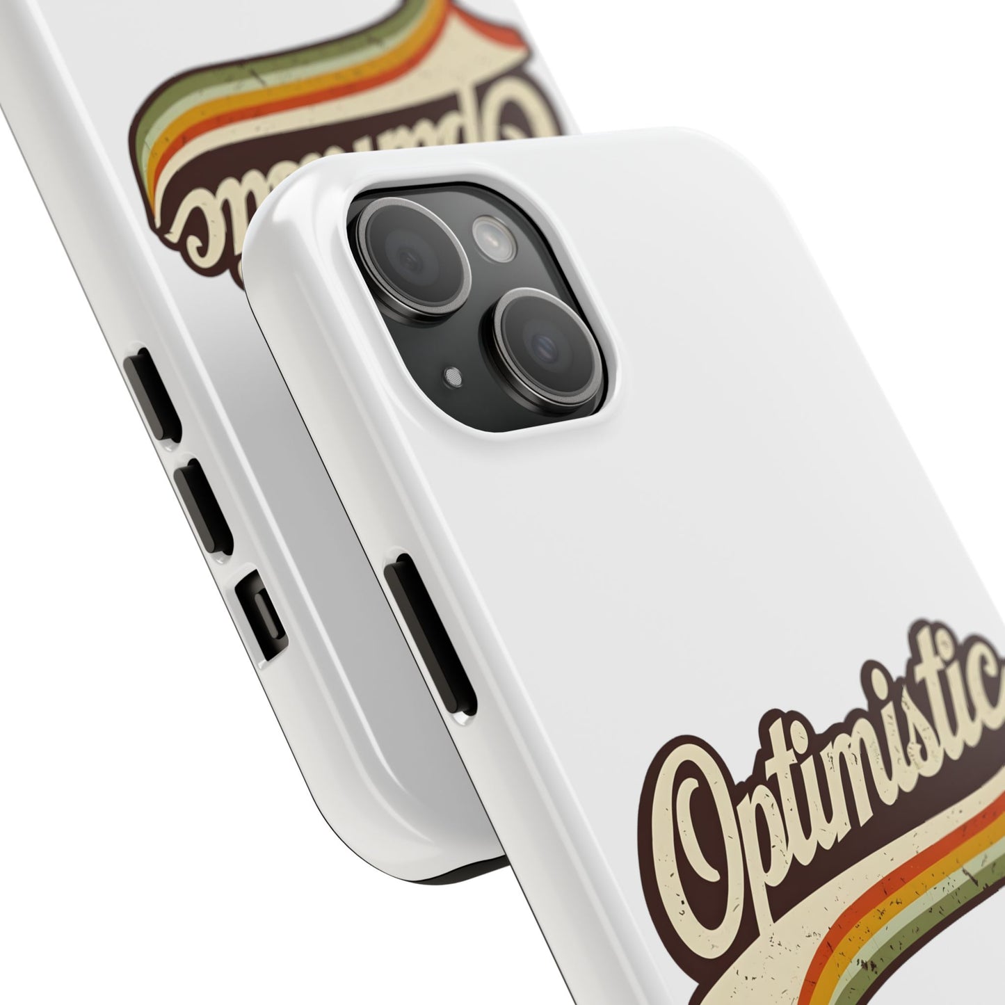 Optimistic  Phone Case