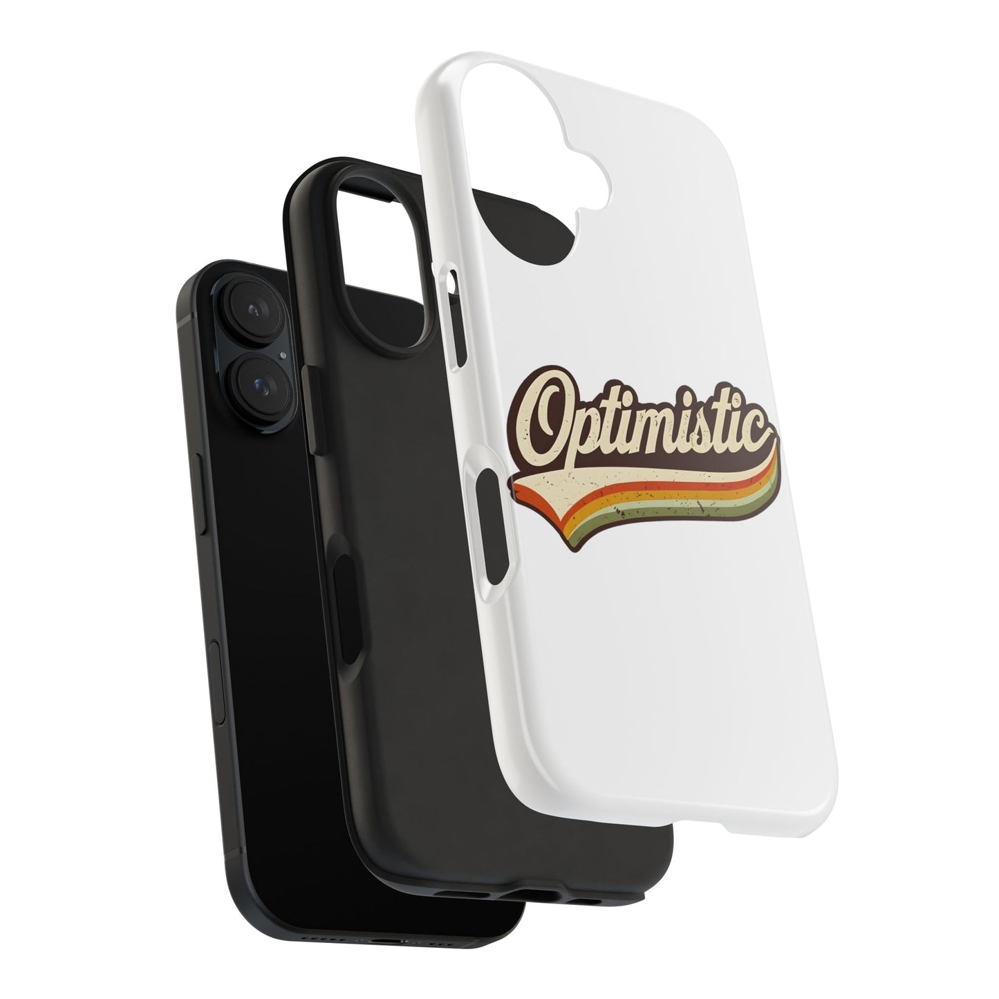 Optimistic  Phone Case