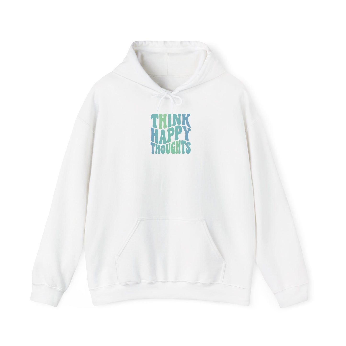 Think Happy Thoughts Unisex Hoodie