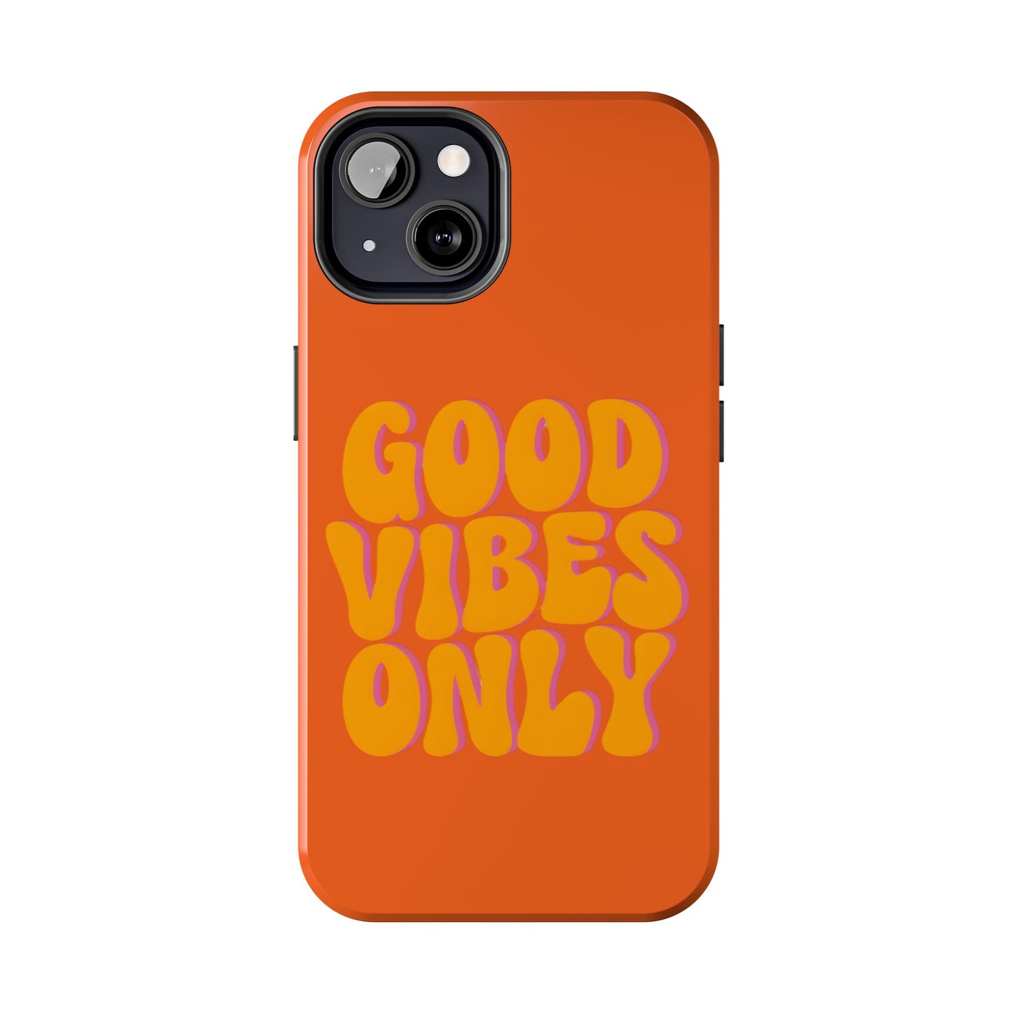 Good Vibes Only Phone Case