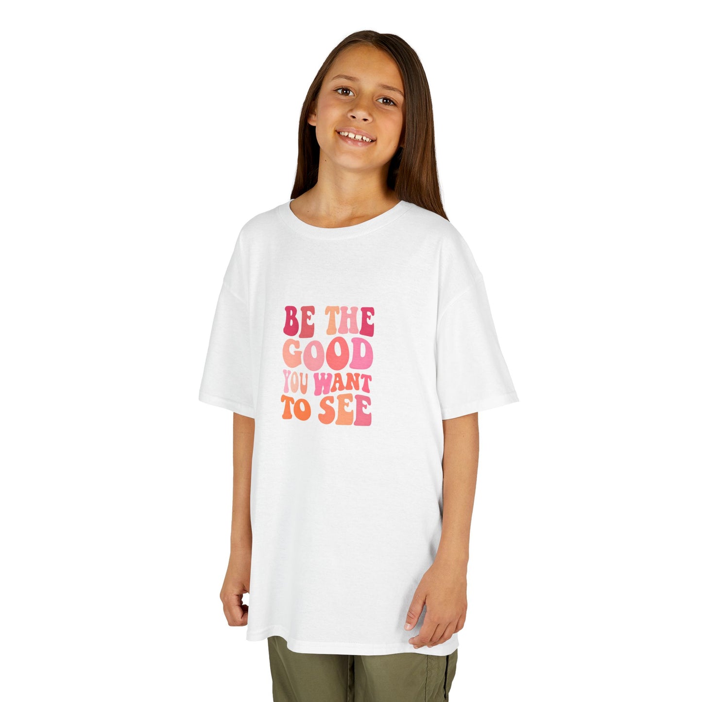 Be The Good You Want To See Kids Tee