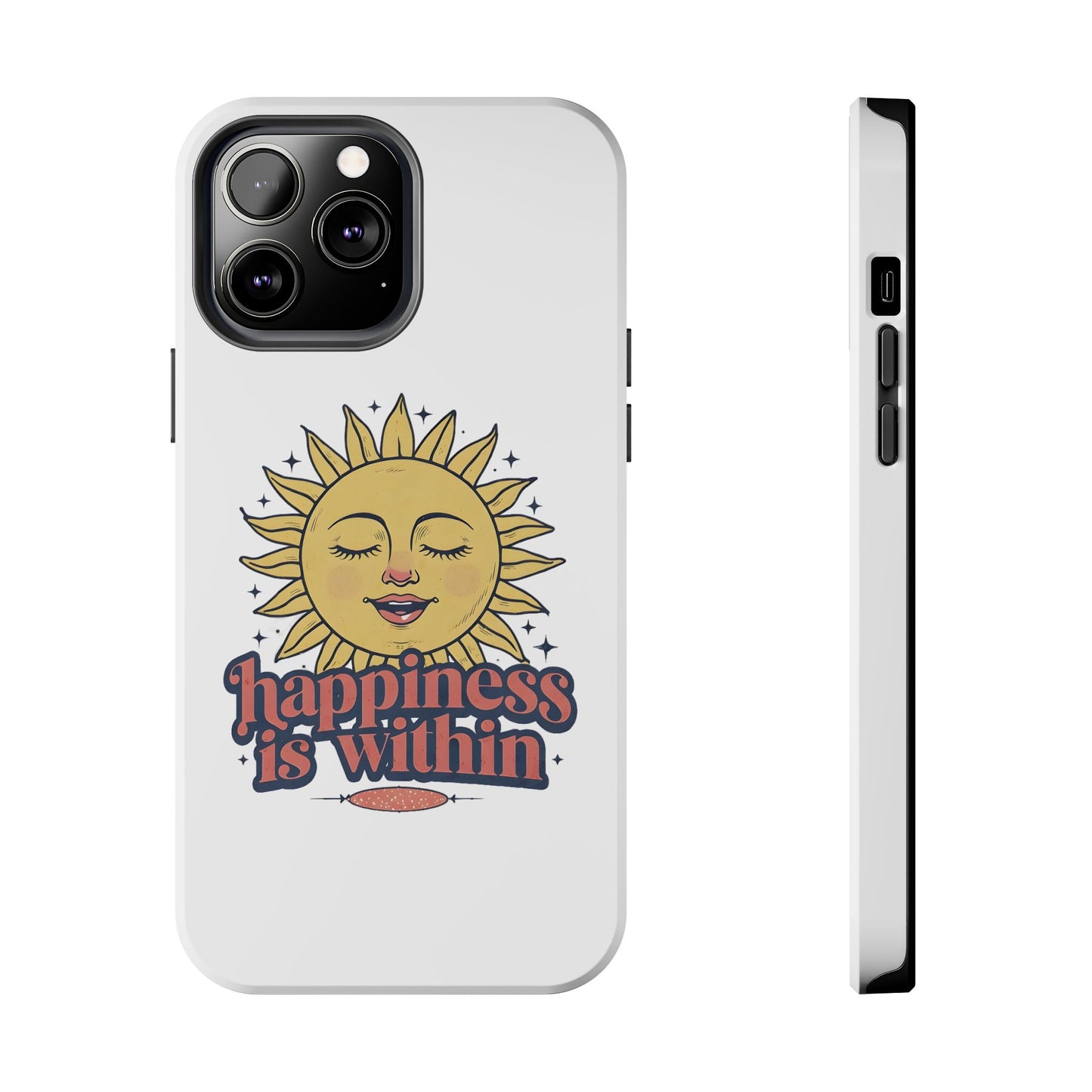 Happiness Is Within Phone Case