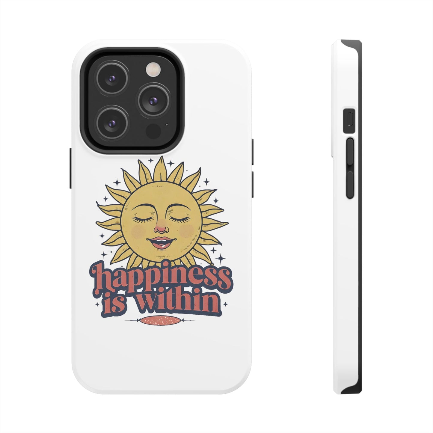 Happiness Is Within Phone Case