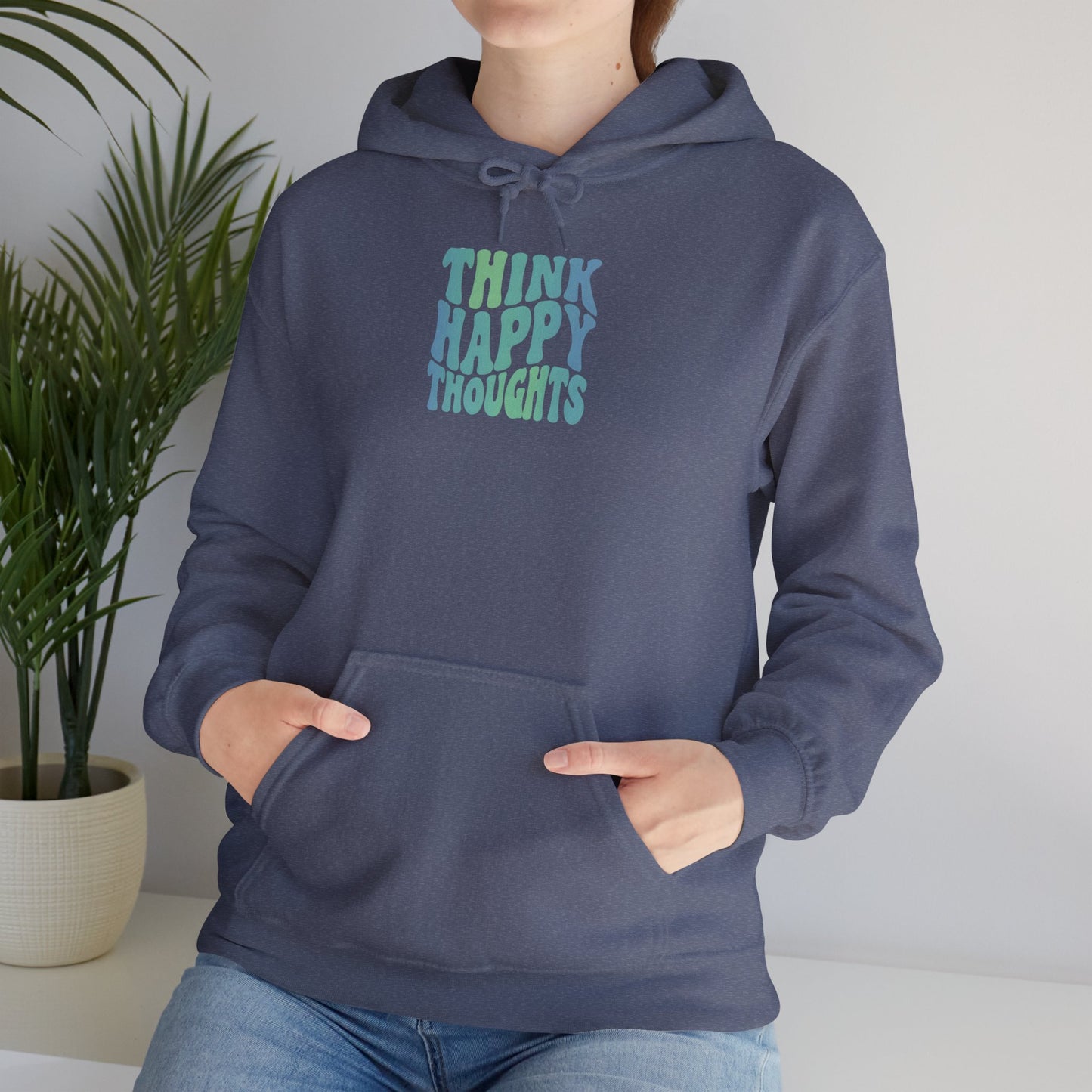 Think Happy Thoughts Unisex Hoodie