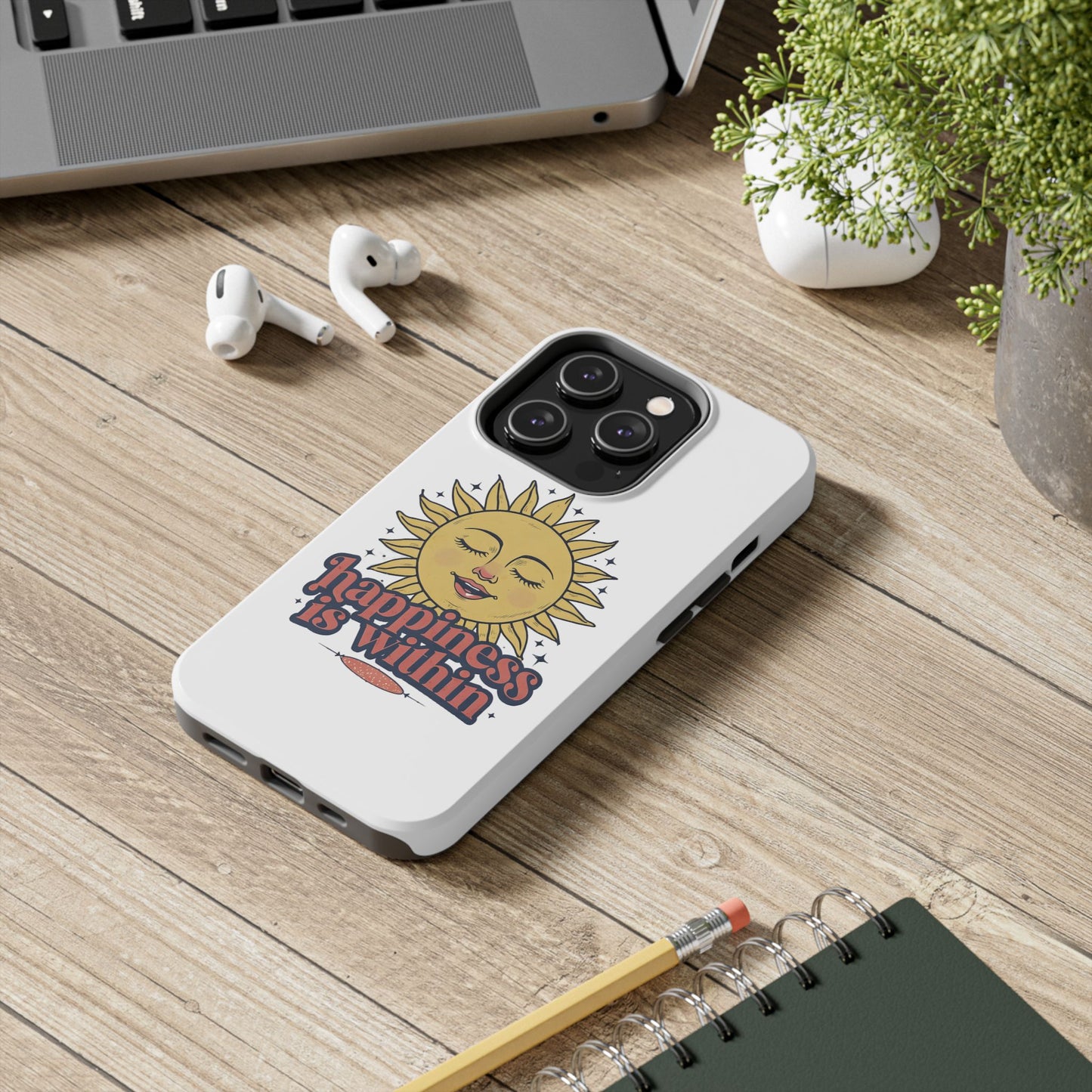 Happiness Is Within Phone Case