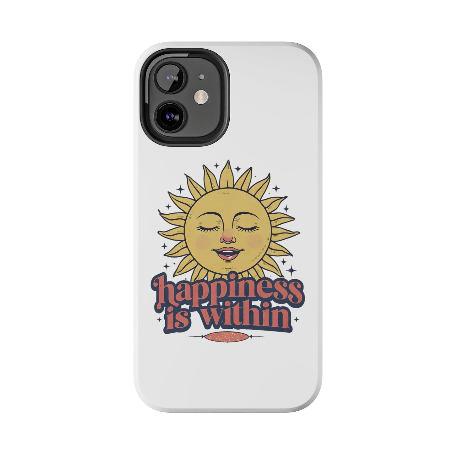 Happiness Is Within Phone Case