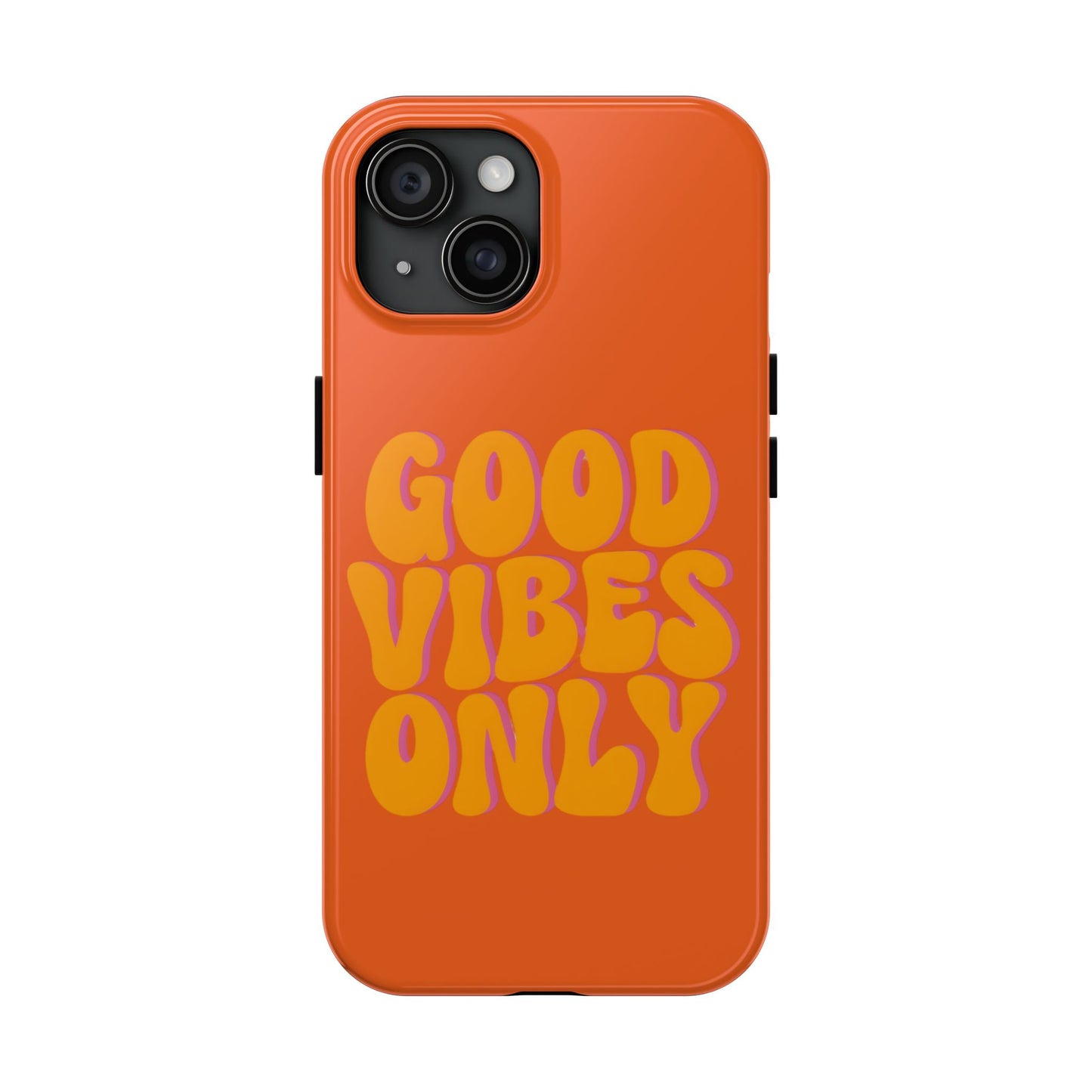 Good Vibes Only Phone Case