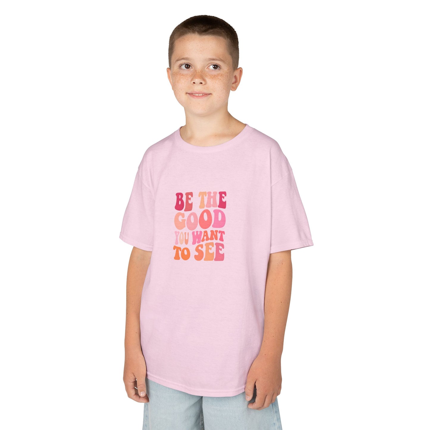 Be The Good You Want To See Kids Tee