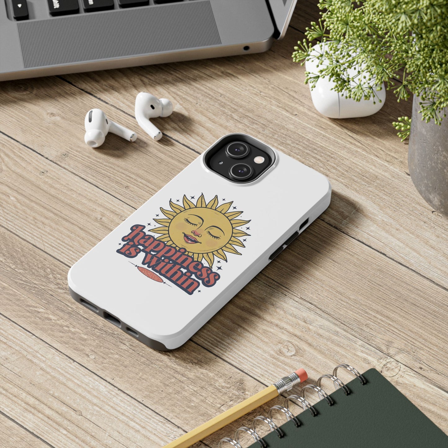 Happiness Is Within Phone Case