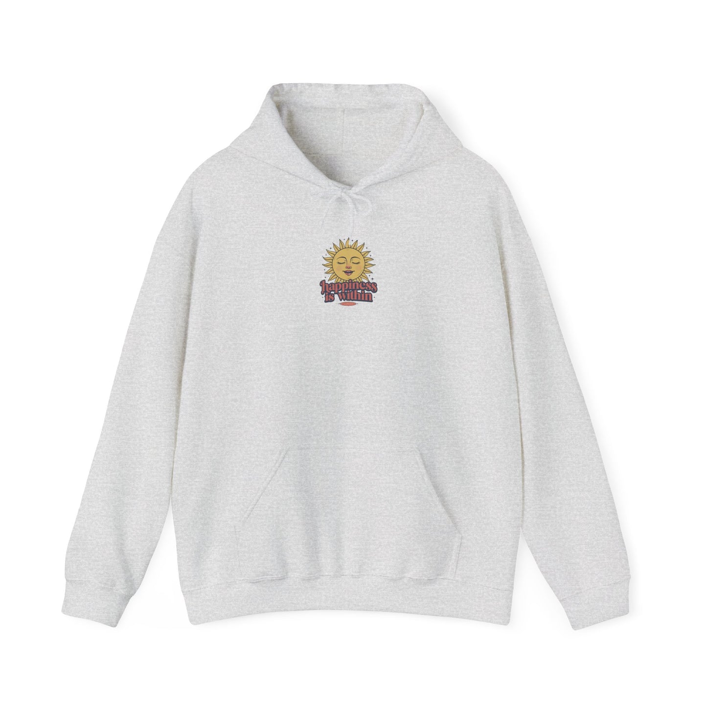 Happiness Is Within Unisex Hoodie